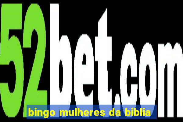 bingo mulheres da biblia